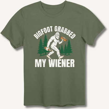 Bigfoot Grabbed My Wiener T-Shirt - Sip & Shirt