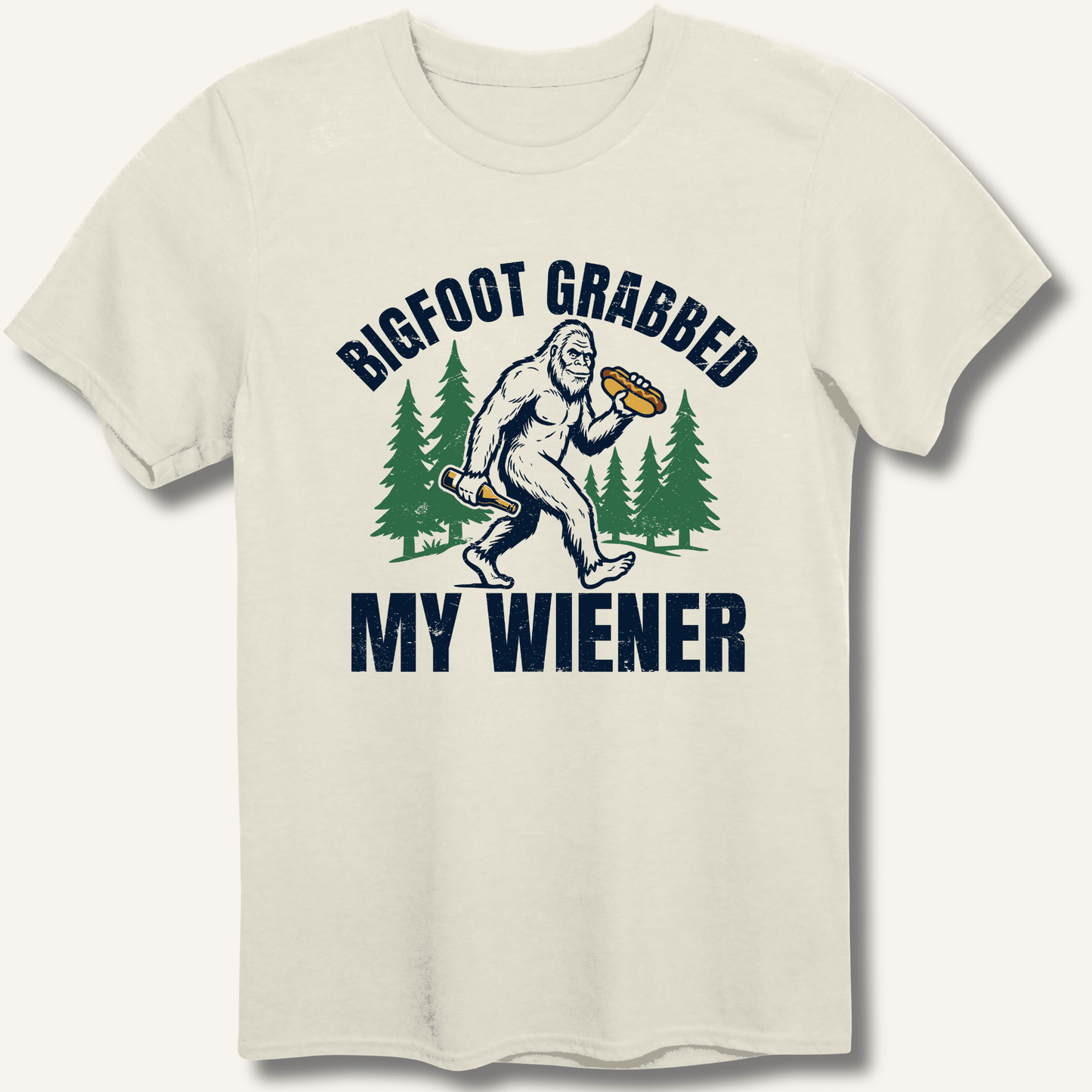 Bigfoot Grabbed My Wiener T-Shirt - Sip & Shirt