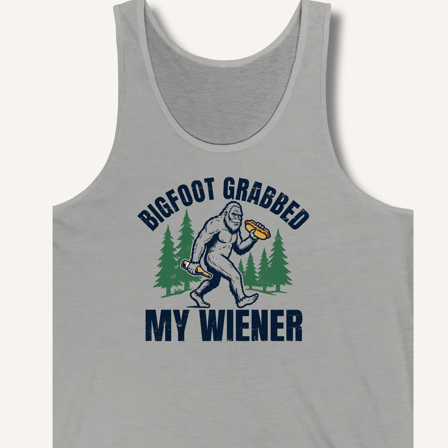 Bigfoot Grabbed My Wiener Tank - Sip & Shirt