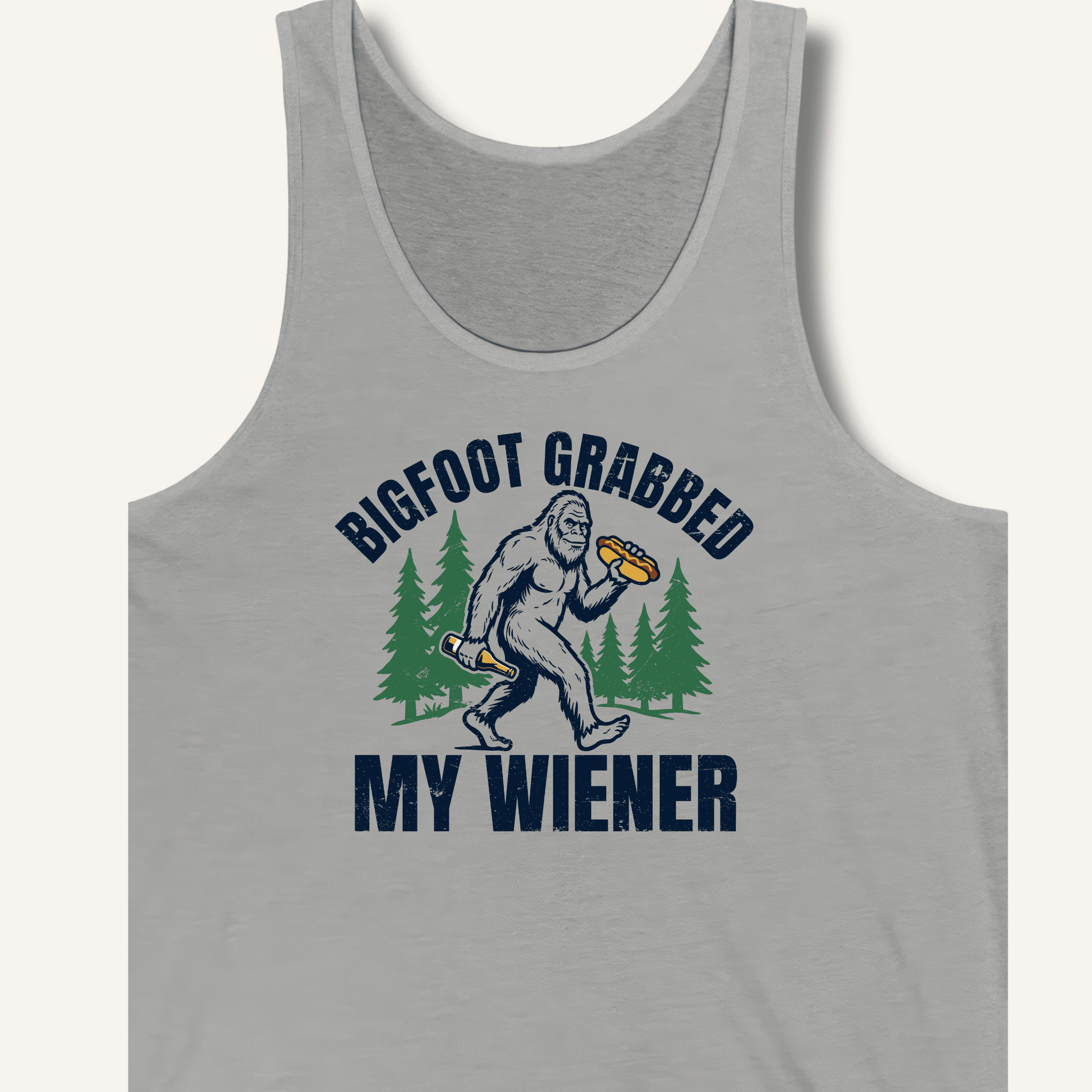 Bigfoot Grabbed My Wiener Tank - Sip & Shirt