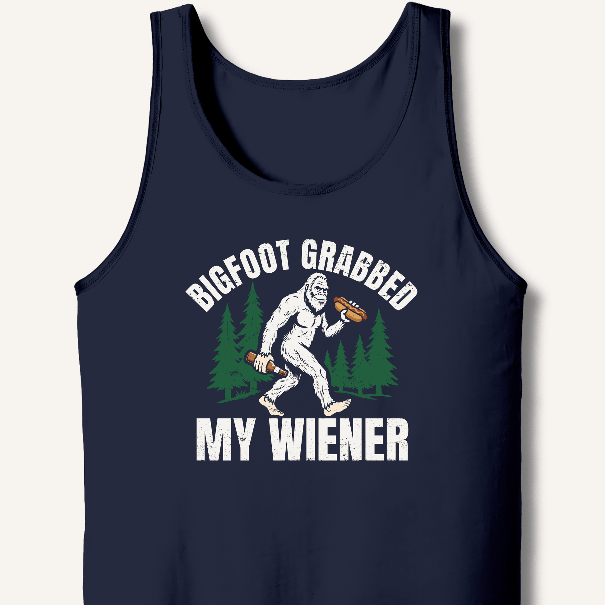 Bigfoot Grabbed My Wiener Tank - Sip & Shirt