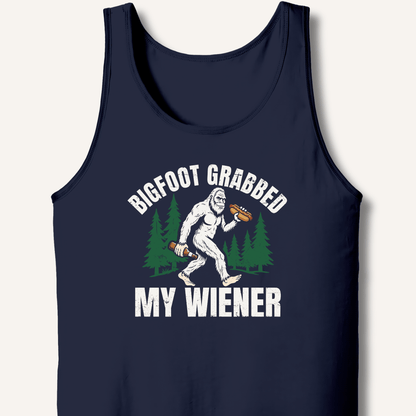Bigfoot Grabbed My Wiener Tank - Sip & Shirt