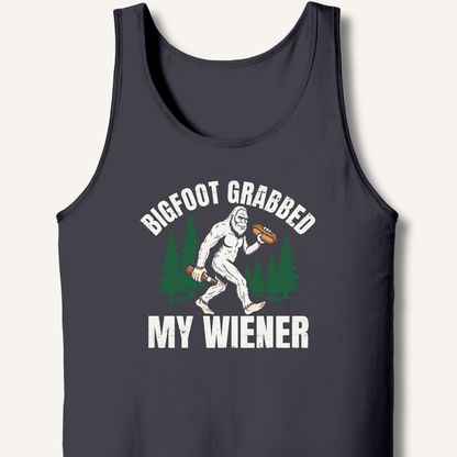 Bigfoot Grabbed My Wiener Tank - Sip & Shirt