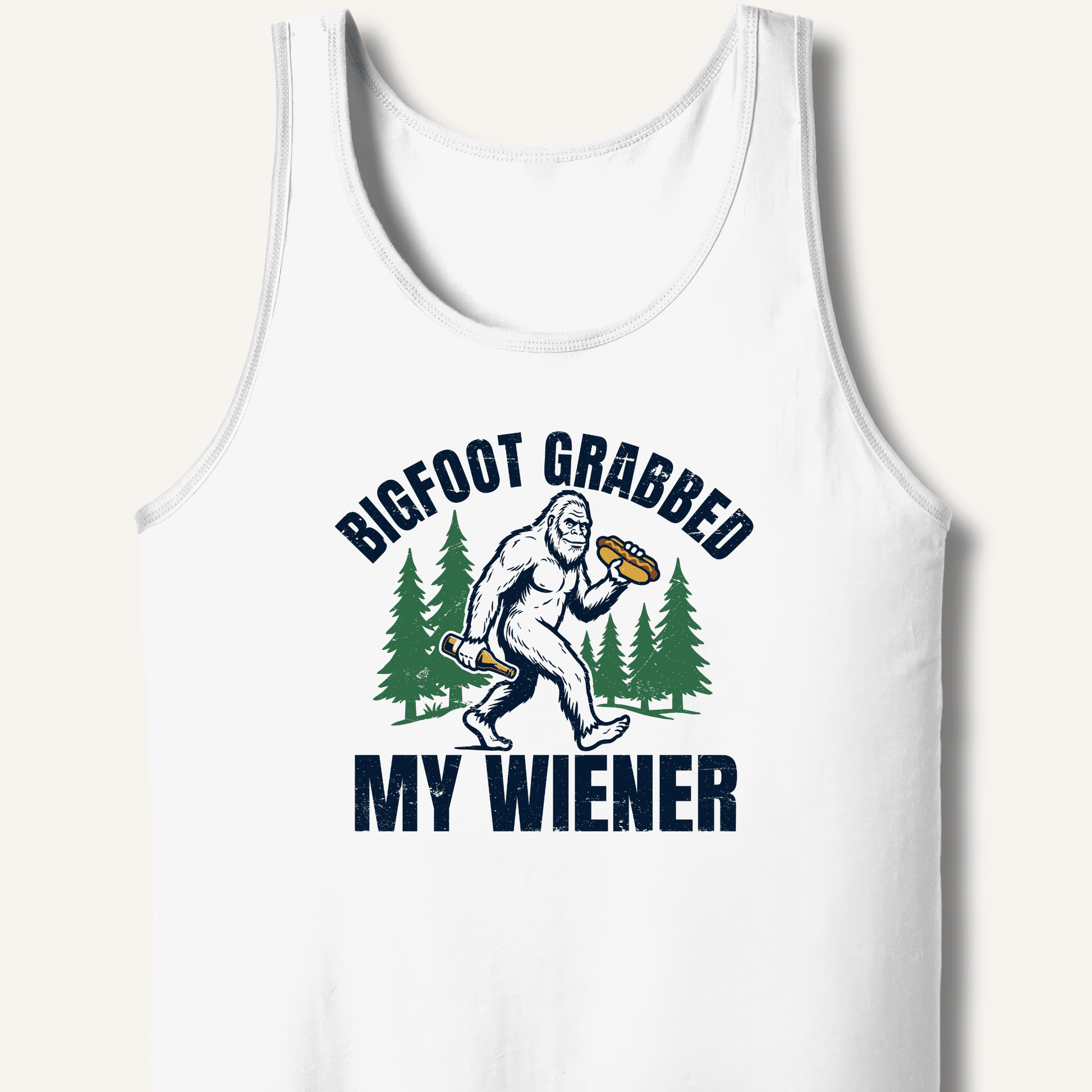 Bigfoot Grabbed My Wiener Tank - Sip & Shirt