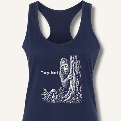 Bigfoot You Got Beer Racerback Tank - Sip & Shirt
