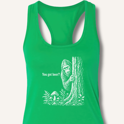 Bigfoot You Got Beer Racerback Tank - Sip & Shirt
