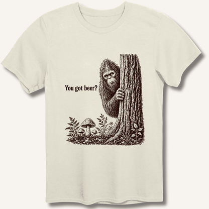 Bigfoot You Got Beer T-Shirt - Sip & Shirt