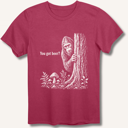 Bigfoot You Got Beer T-Shirt - Sip & Shirt