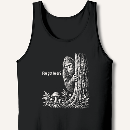Bigfoot You Got Beer Tank - Sip & Shirt