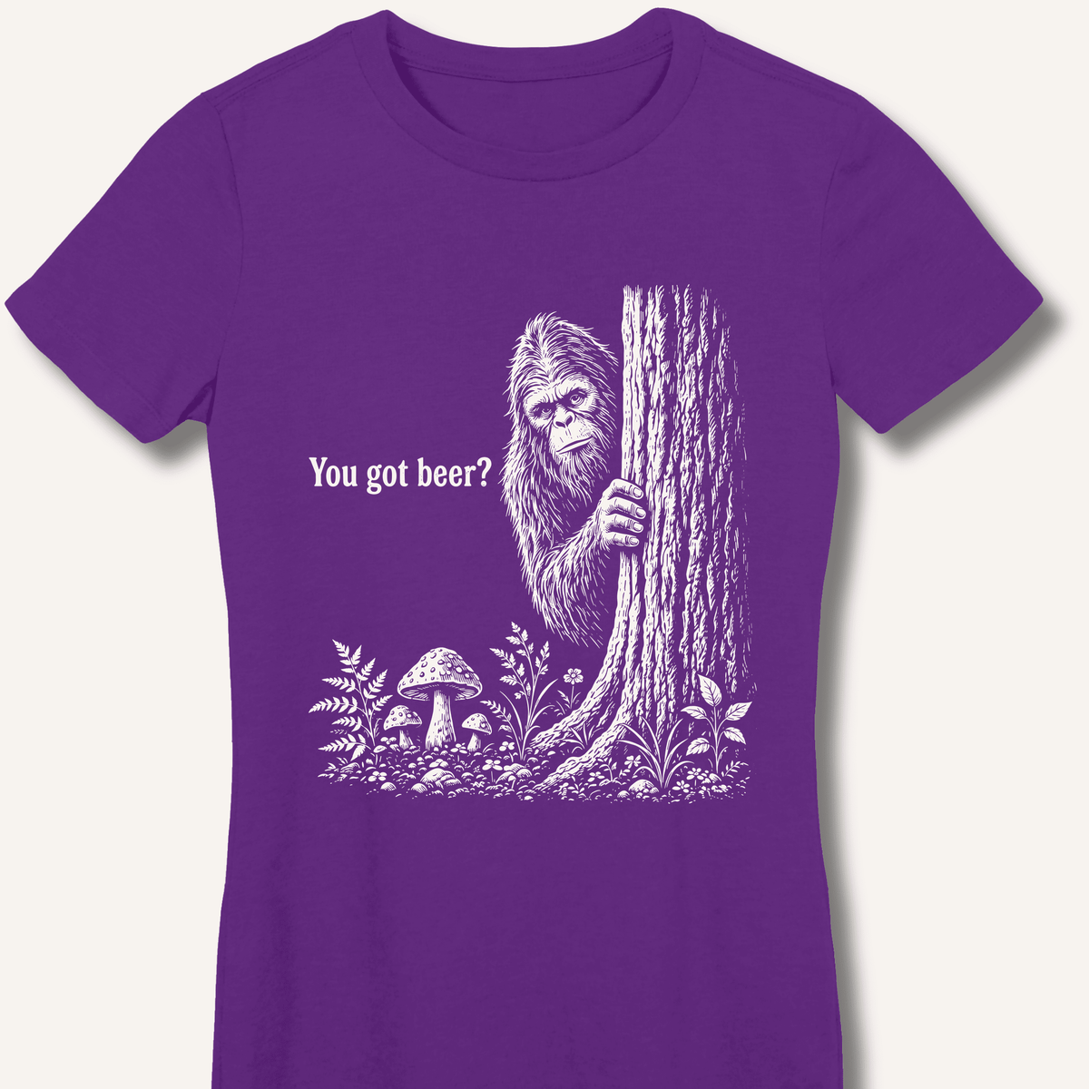 Bigfoot You Got Beer Women's Fitted T-Shirt - Sip & Shirt