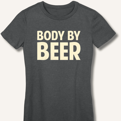 Body by Beer Fitted T-Shirt - Sip & Shirt