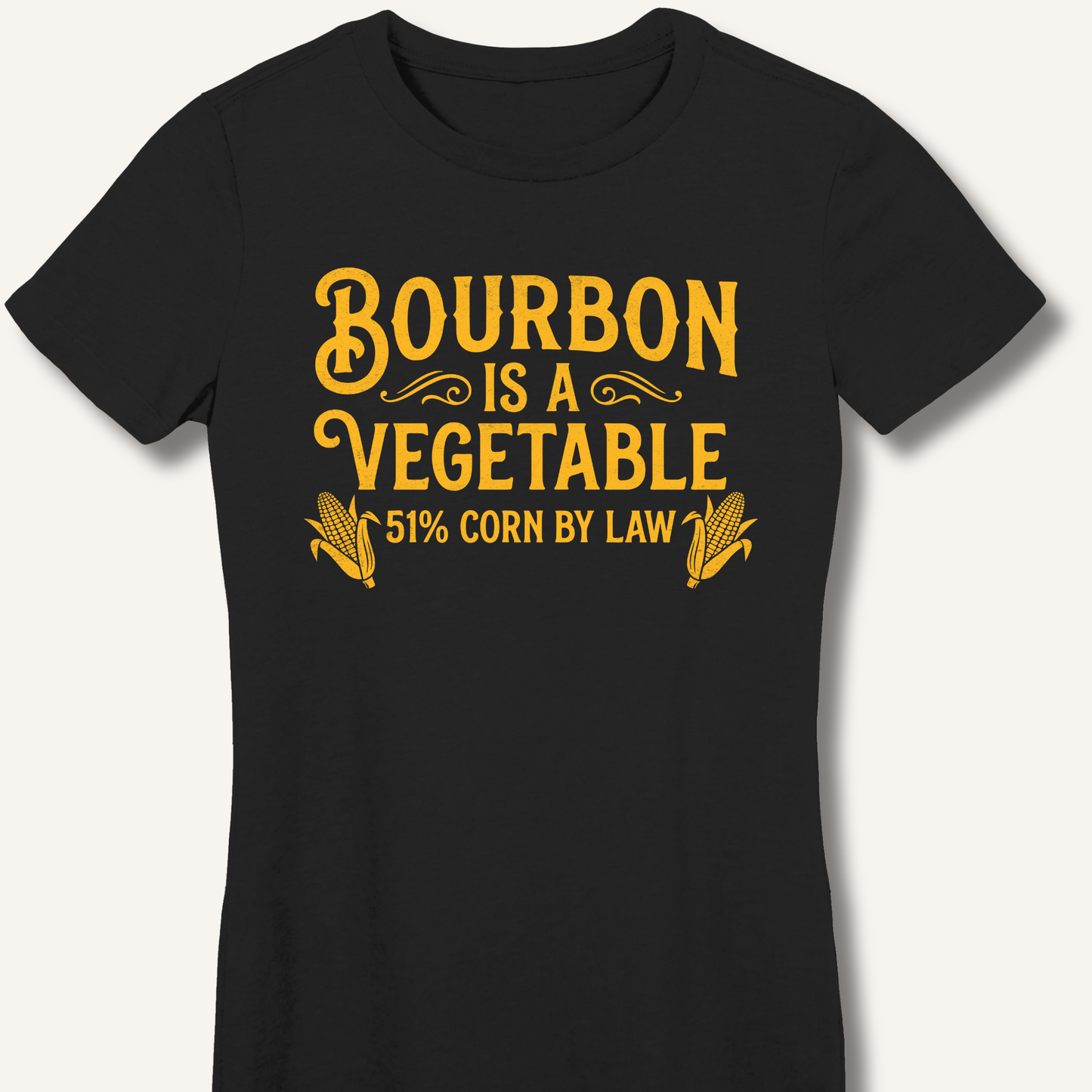 Bourbon Is a Vegetable Fitted T-Shirt - Sip & Shirt