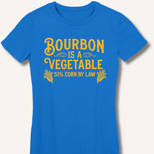 Bourbon Is a Vegetable Fitted T-Shirt - Sip & Shirt