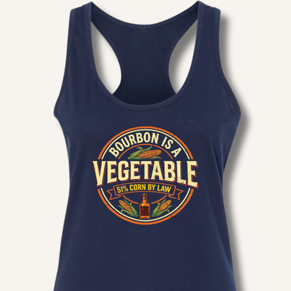 Bourbon Is a Vegetable Racerback Tank - Sip & Shirt