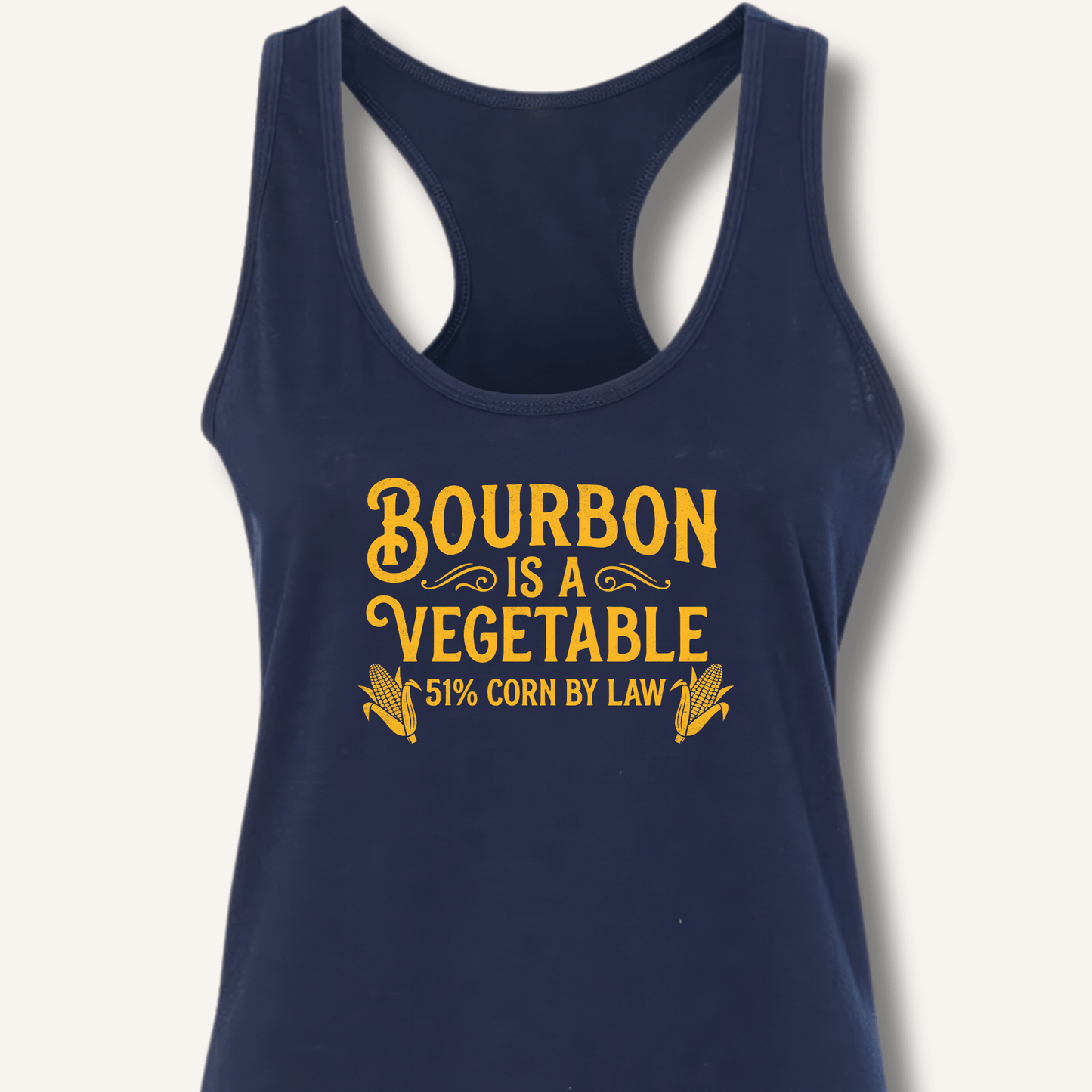 Bourbon Is a Vegetable Racerback Tank - Sip & Shirt