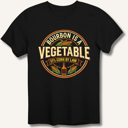 Bourbon Is a Vegetable T-Shirt - Sip & Shirt