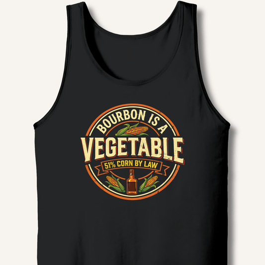 Bourbon Is a Vegetable Tank - Sip & Shirt