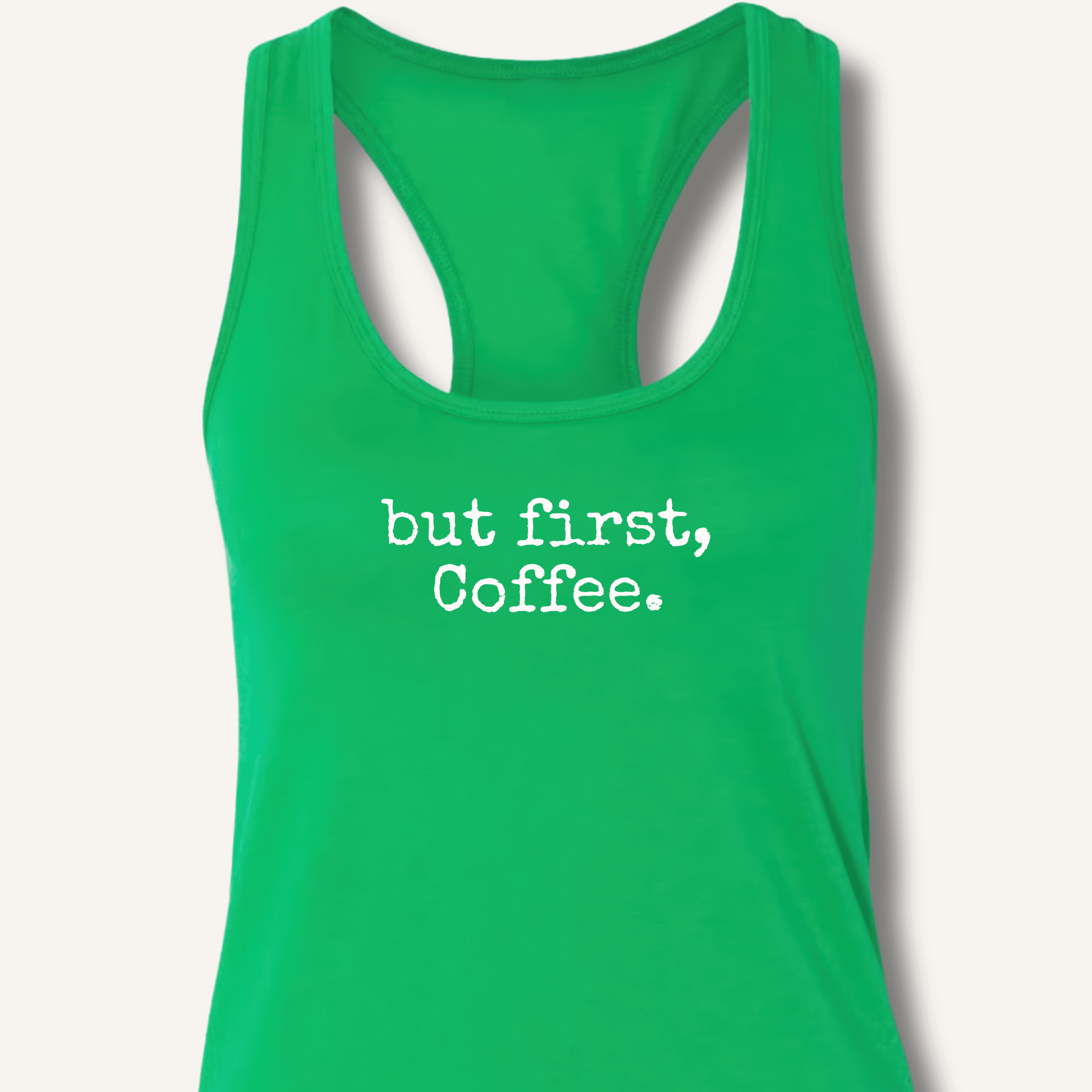 But First, Coffee Racerback Tank - Sip & Shirt