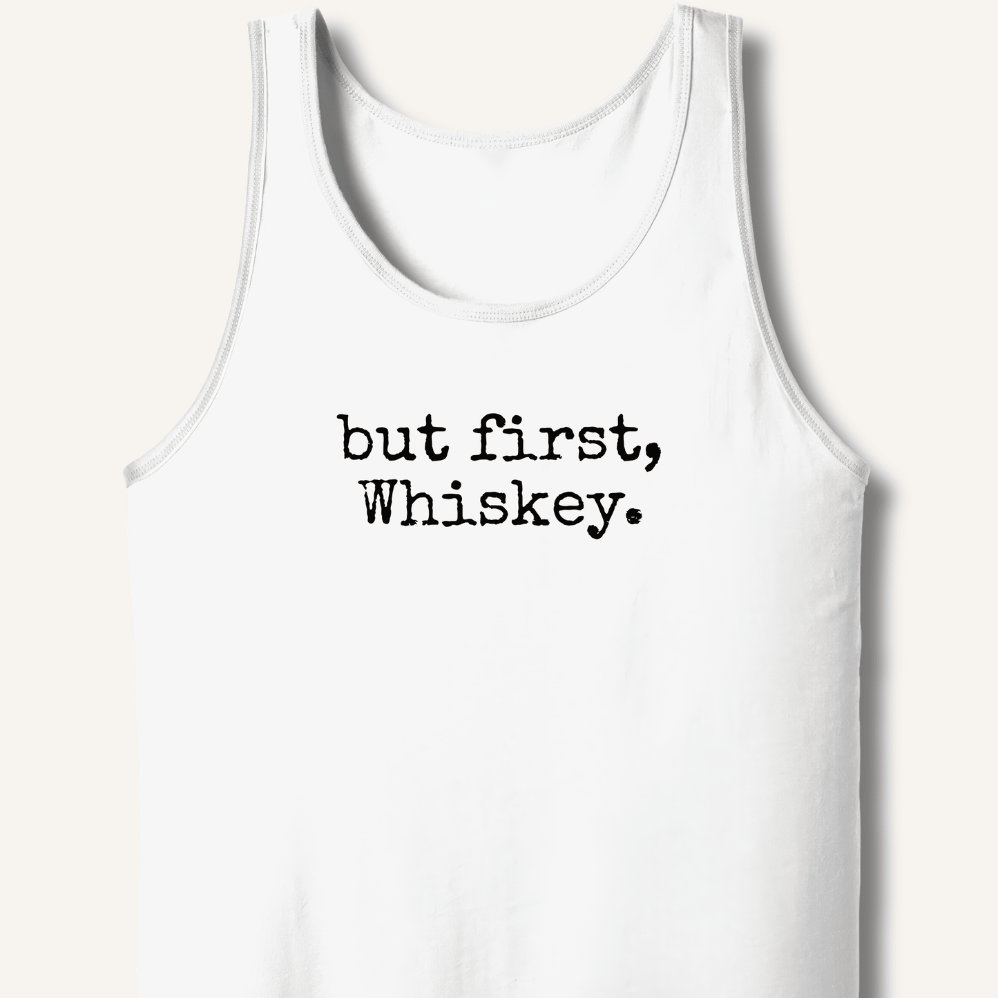 but first, Whiskey. Tank - Sip & Shirt