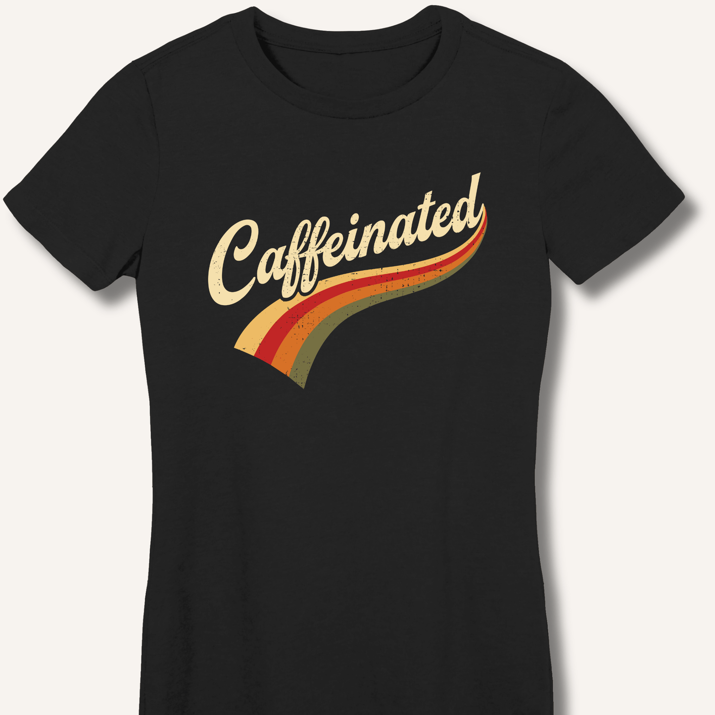 Caffeinated Fitted T-Shirt - Sip & Shirt