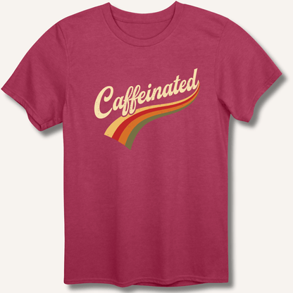 Caffeinated T-Shirt - Sip & Shirt