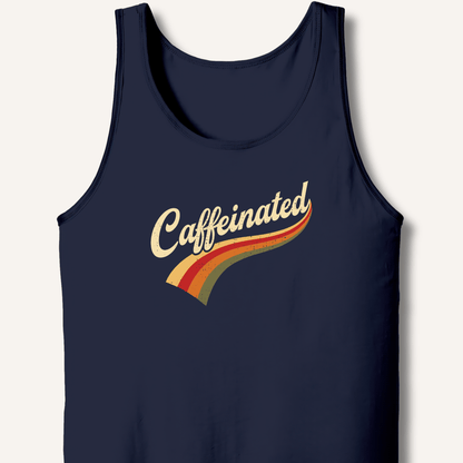 Caffeinated Tank - Sip & Shirt