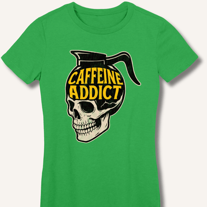Caffeine Addict Fitted T-Shirt - Sip & Shirt