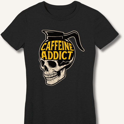 Caffeine Addict Fitted T-Shirt - Sip & Shirt