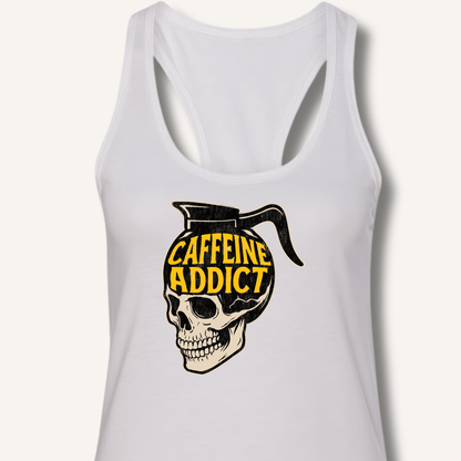 Caffeine Addict Racerback Tank - Sip & Shirt