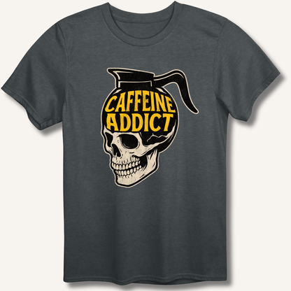 Caffeine Addict T-Shirt - Sip & Shirt