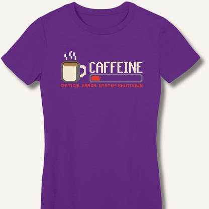 Caffeine Critical Error Fitted T-Shirt - Sip & Shirt