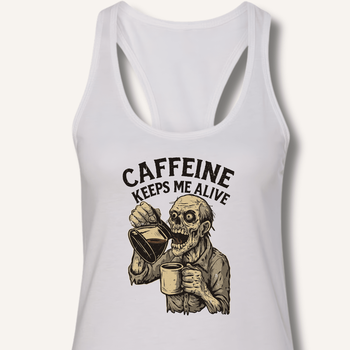 Caffeine Keeps Me Alive Racerback Tank - Sip & Shirt