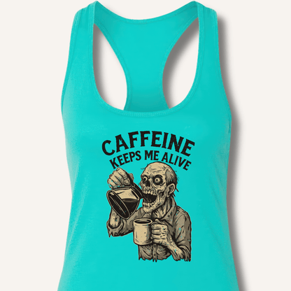Caffeine Keeps Me Alive Racerback Tank - Sip & Shirt