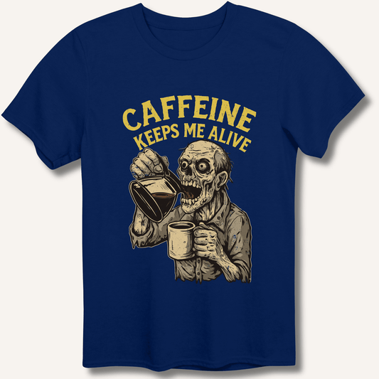 Caffeine Keeps Me Alive T-Shirt - Sip & Shirt