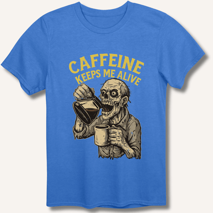 Caffeine Keeps Me Alive T-Shirt - Sip & Shirt