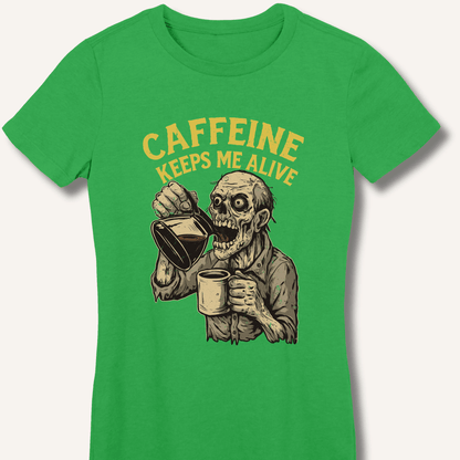 Caffeine Keeps Me Alive Women's Fitted T-Shirt - Sip & Shirt