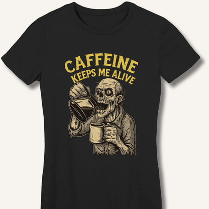 Caffeine Keeps Me Alive Women's Fitted T-Shirt - Sip & Shirt
