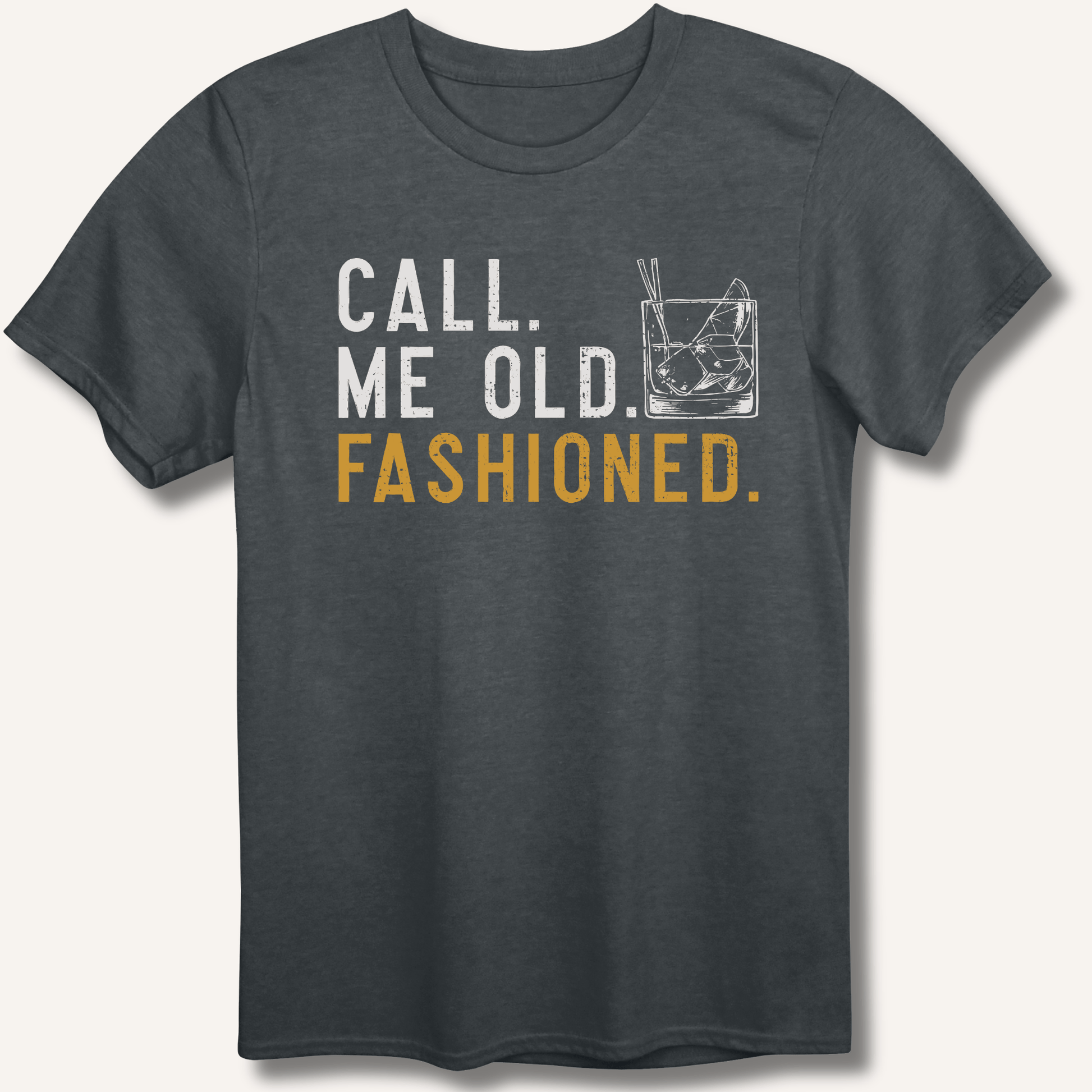 Call Me Old Fashioned T-Shirt - Sip & Shirt