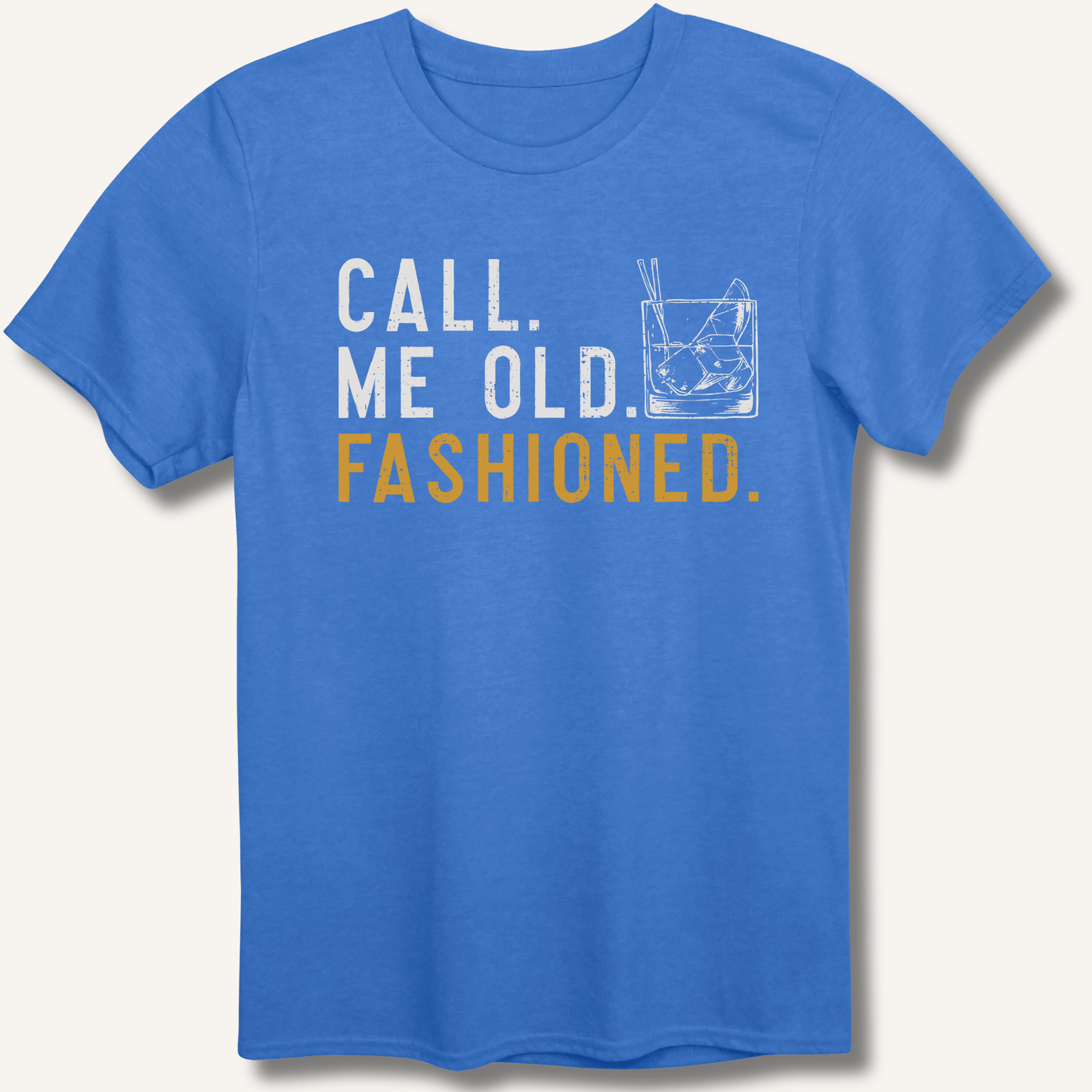 Call Me Old Fashioned T-Shirt - Sip & Shirt