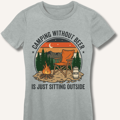 Camping Without Beer Fitted T-Shirt - Sip & Shirt