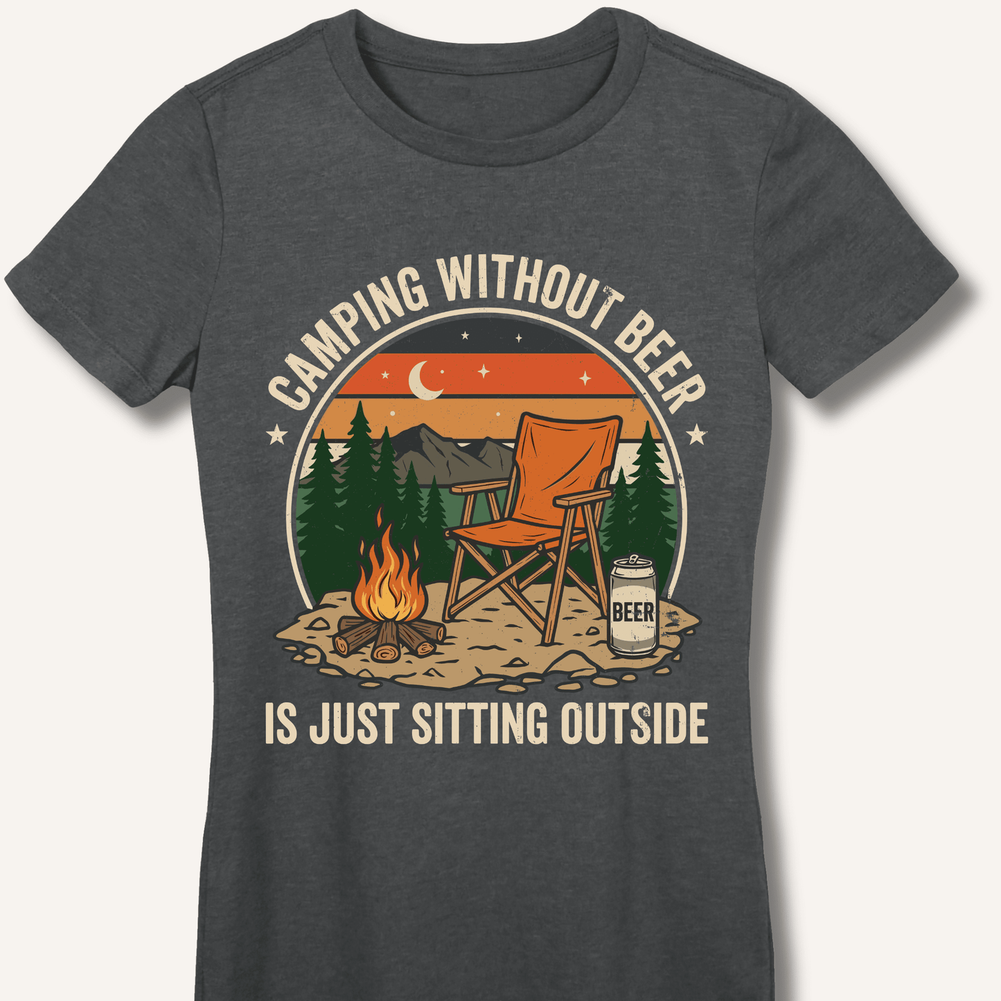 Camping Without Beer Fitted T-Shirt - Sip & Shirt