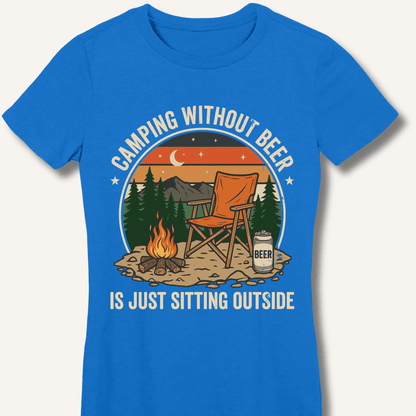 Camping Without Beer Fitted T-Shirt - Sip & Shirt