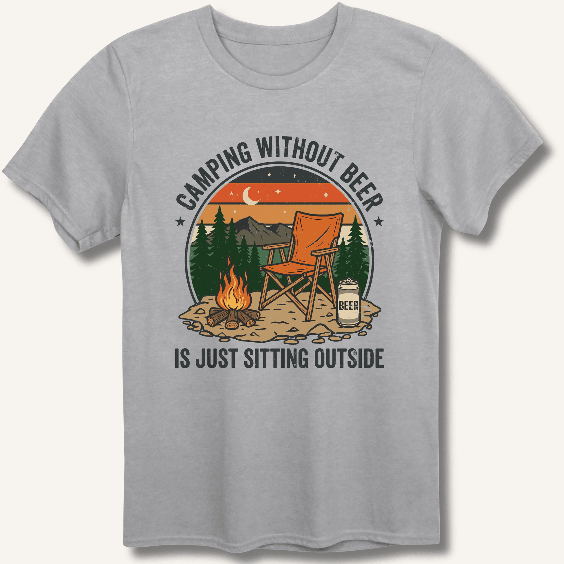 Camping Without Beer T-Shirt - Sip & Shirt
