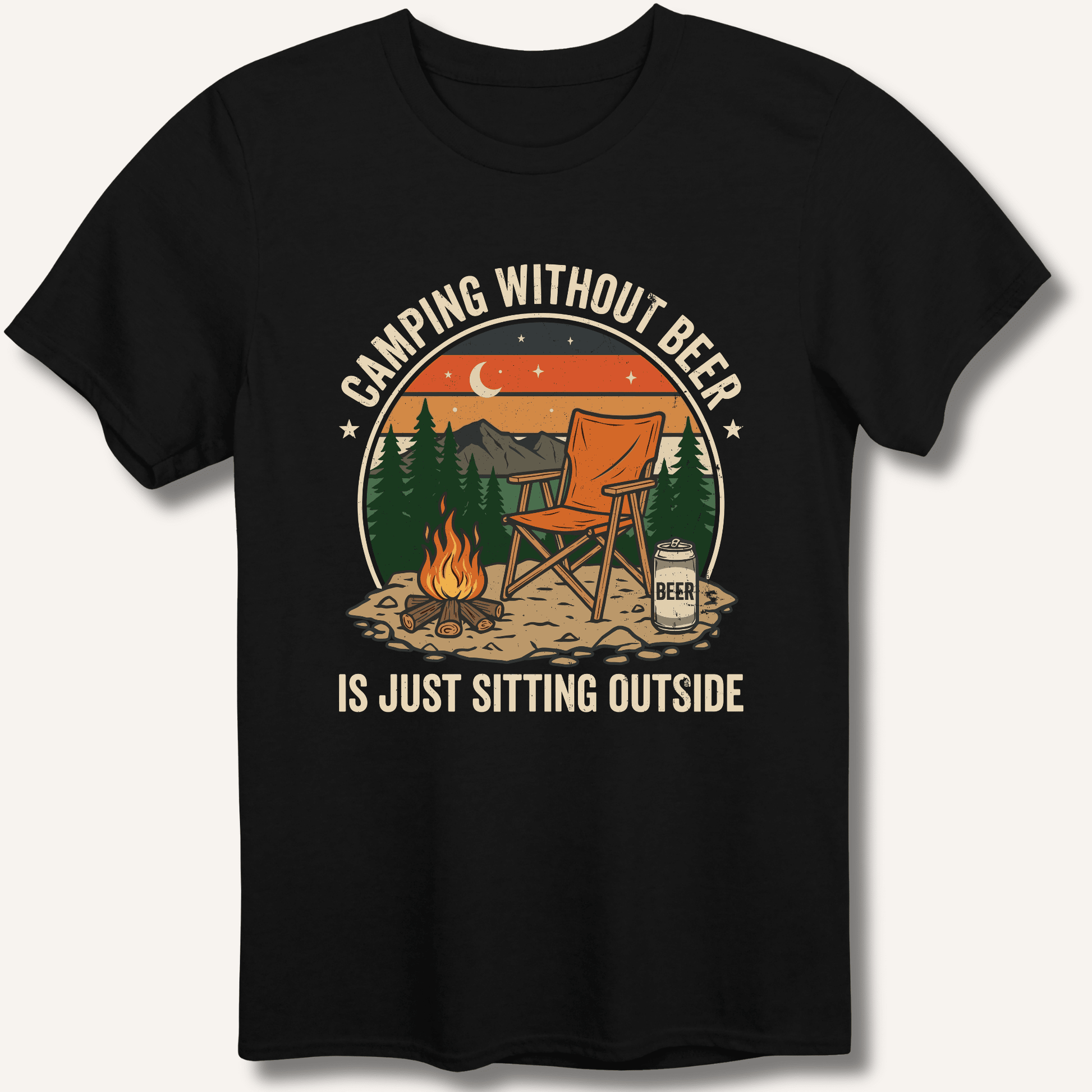 Camping Without Beer T-Shirt - Sip & Shirt