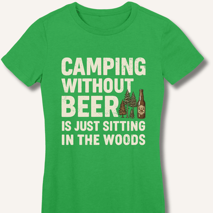 Camping Without Beer Women's Fitted T-Shirt - Sip & Shirt