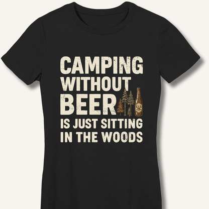 Camping Without Beer Women's Fitted T-Shirt - Sip & Shirt