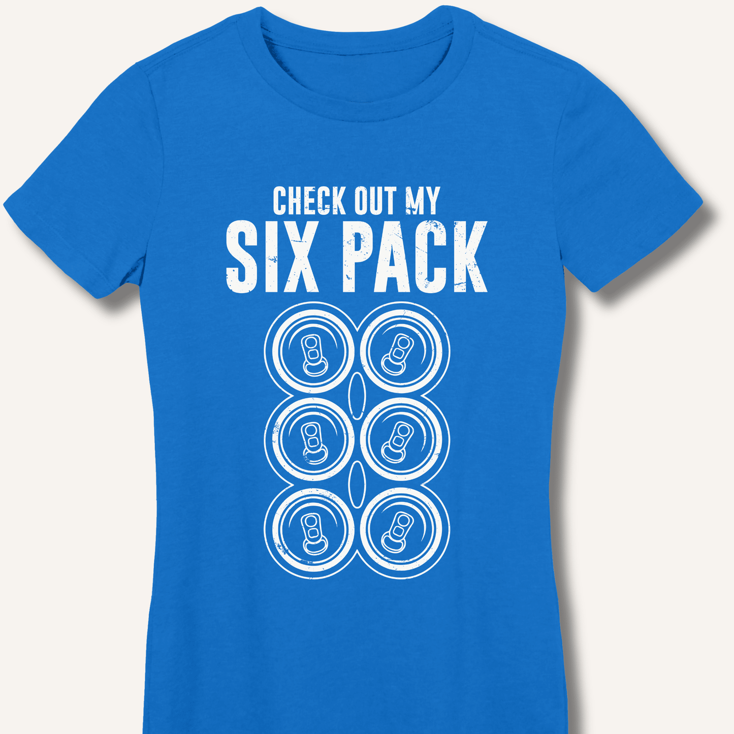 Check Out My Six Pack Fitted T-Shirt - Sip & Shirt