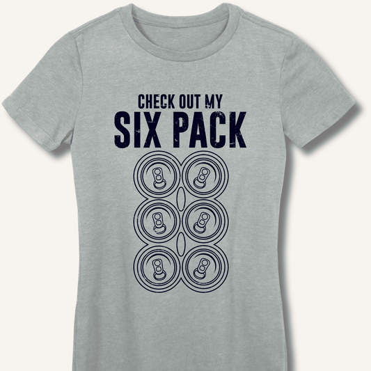 Check Out My Six Pack Fitted T-Shirt - Sip & Shirt