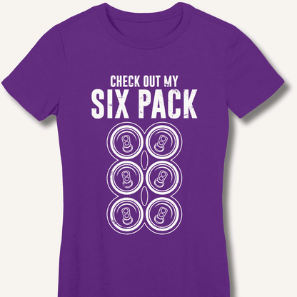 Check Out My Six Pack Fitted T-Shirt - Sip & Shirt