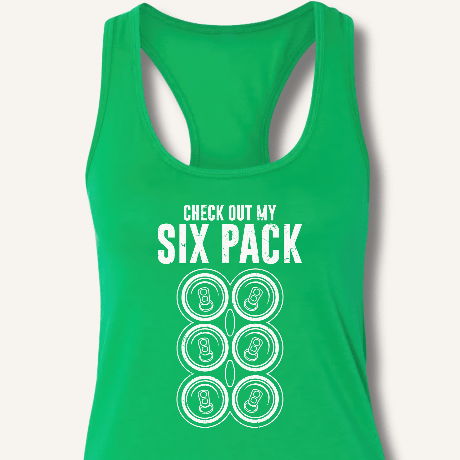 Check Out My Six Pack Racerback Tank - Sip & Shirt